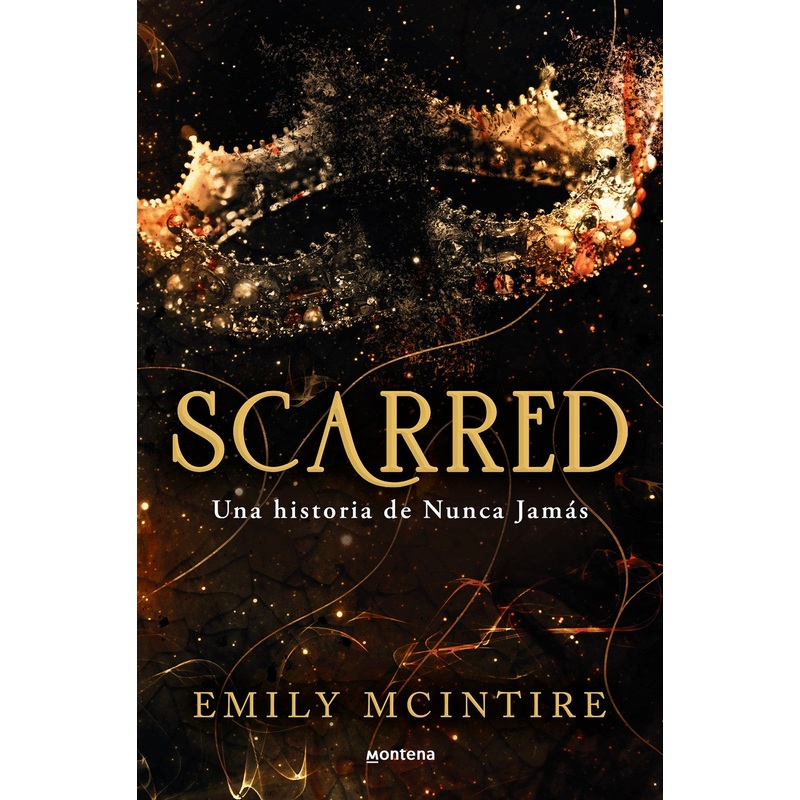 Scarred: una historia de Nunca Jams / Scarred: A Never After Story