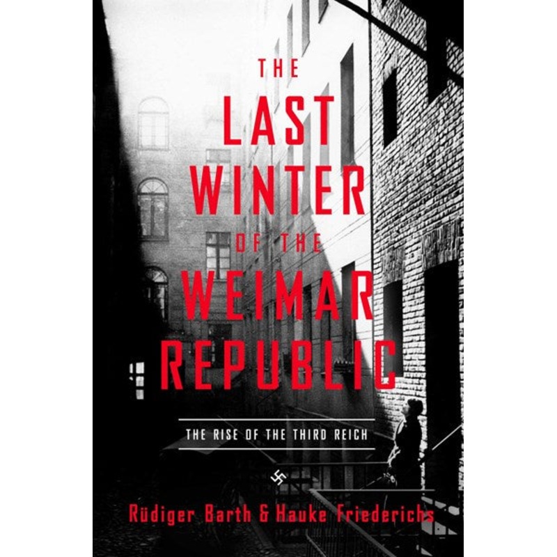 The Last Winter of the Weimar Republic