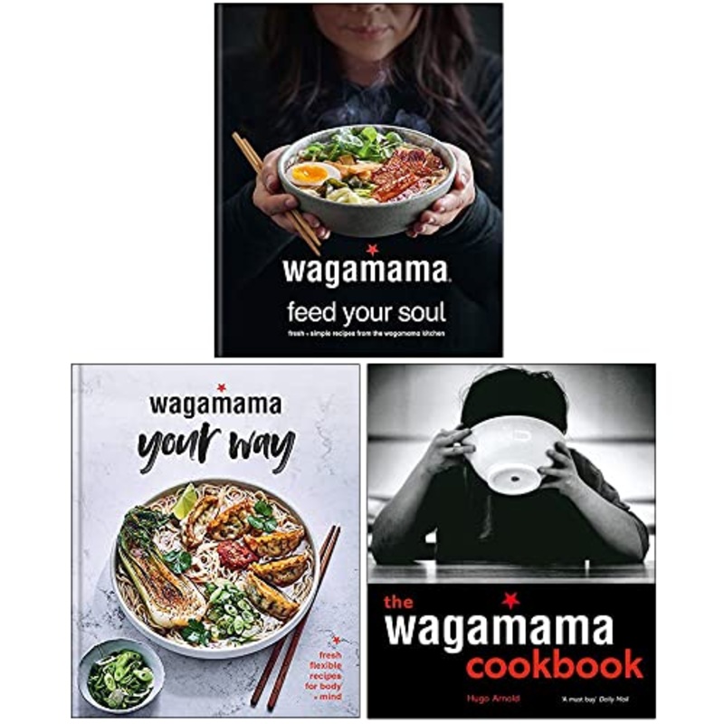 Wagamama 3 Books Collection Set by Hugo Arnold Wagamama Cookbook, Feed Your Soul & Your Way Recipes, Asian Cuisine, Healthy Eating, Culinary,Cooking
