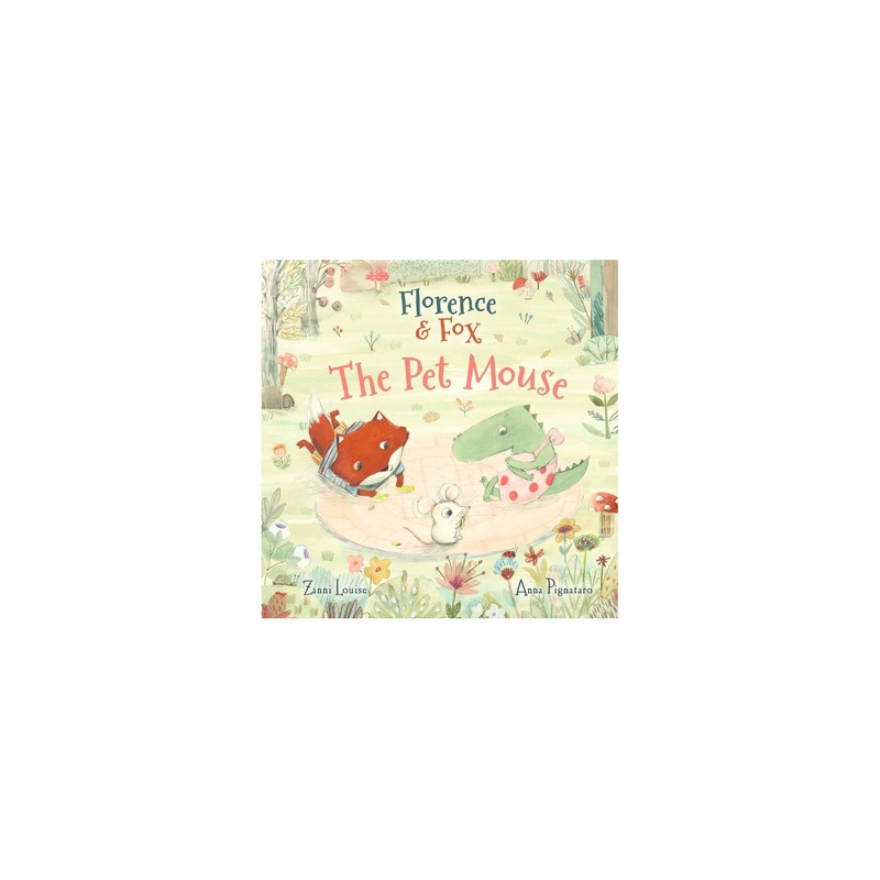 Florence And Fox: The Pet Mouse