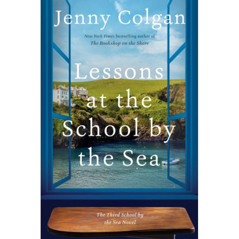 Lessons at the School by the Sea: The Third School by the Sea Novel Hardcover