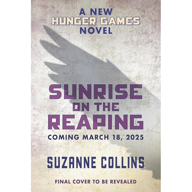 Sunrise on the Reaping (a Hunger Games Novel) by Suzanne Collins
