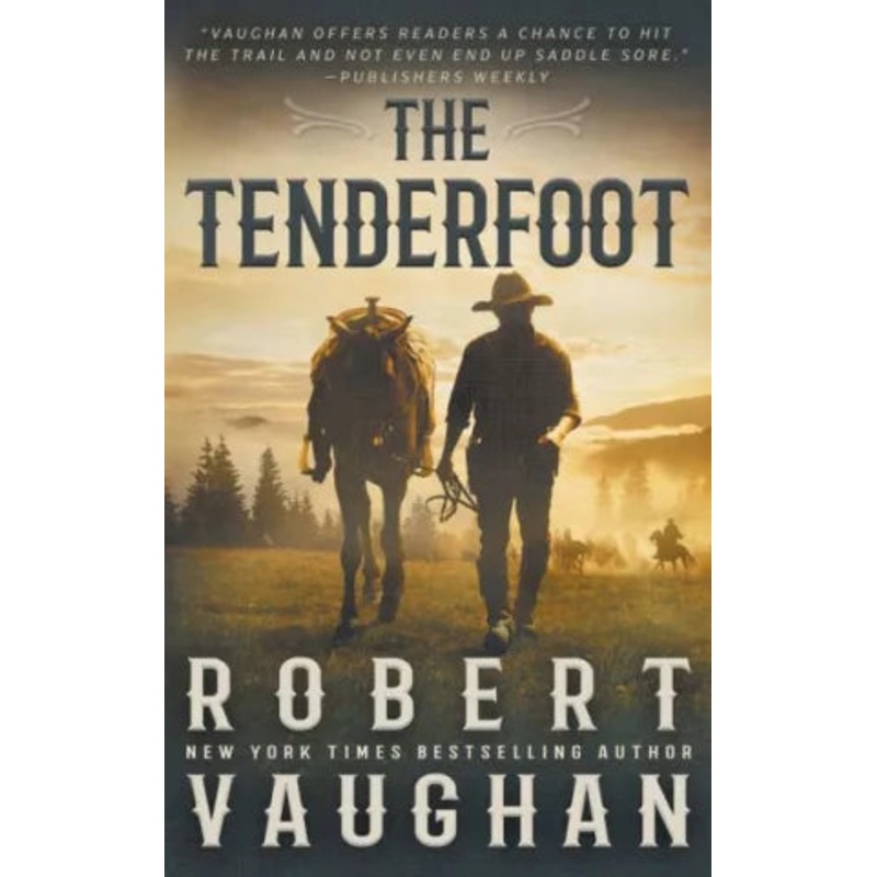 The Tenderfoot: A Classic Western Paperback