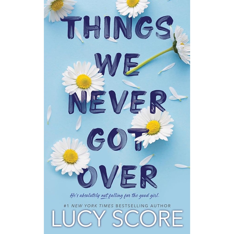 Things We Never Got Over (Knockemout) by Lucy Score