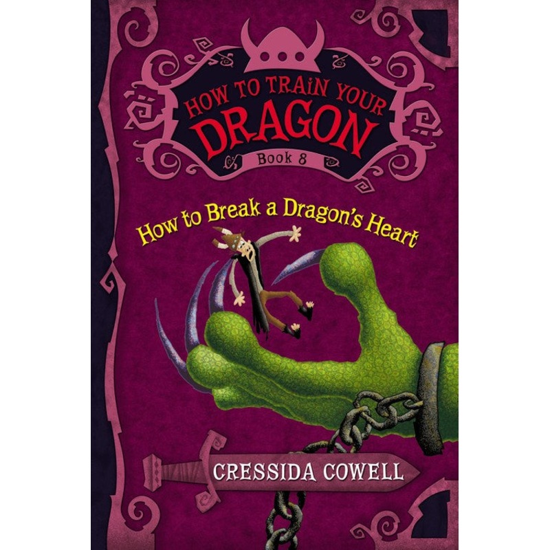 How to Train Your Dragon Book #8: How to Break a Dragon’s Heart