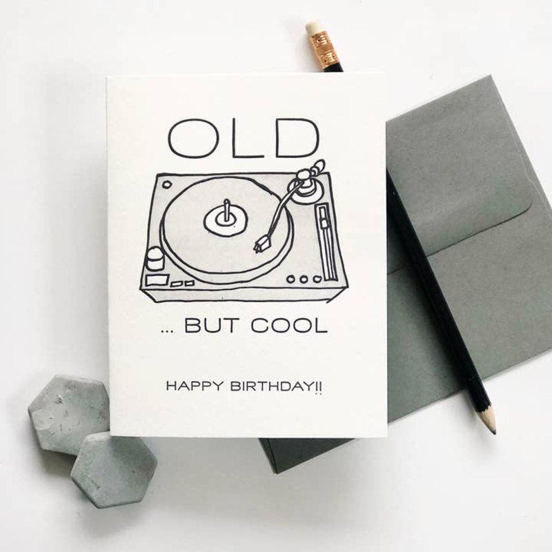 Old But Cool – Letterpress Birthday Greeting Card