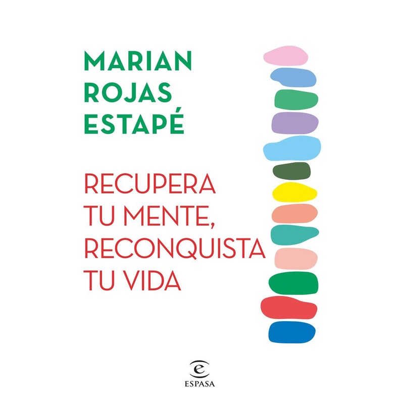 Recupera tu mente, reconquista tu vida (Edicin Espasa)