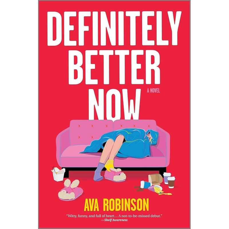 (11/25/25 PREORDER) Definitely Better Now: A Novel