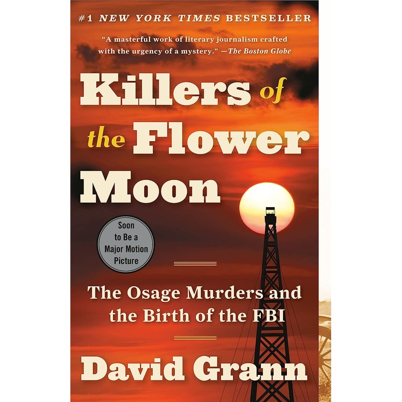 Killers of the Flower Moon: The Osage Murders and the Birth of the FBI Paperback
