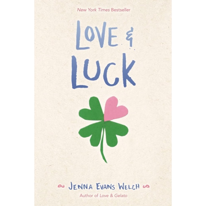 Love & Luck by Jenna Evans Welch