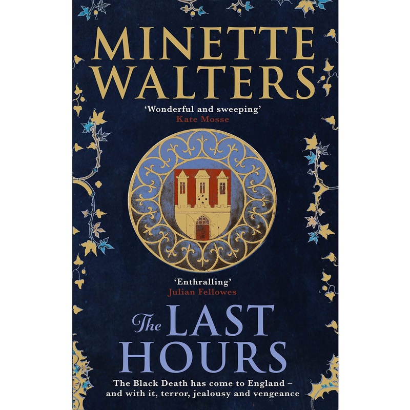 The Last Hours – A Sweeping Utterly Gripping Historical Novel For Fans Of Kate Mosse And Julian Fe..