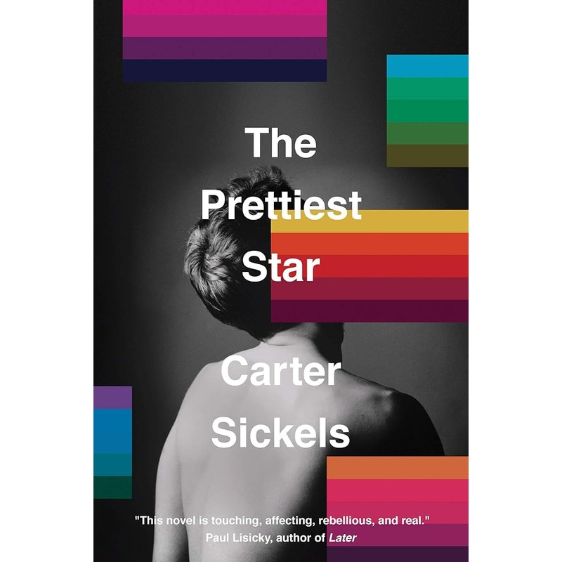 The Prettiest Star (Cold Mountain Fund Series) by Carter Sickels