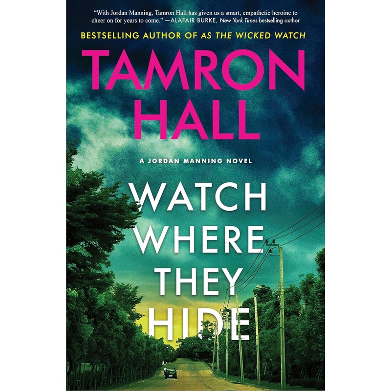 Watch Where They Hide: A Jordan Manning Novel Hardcover