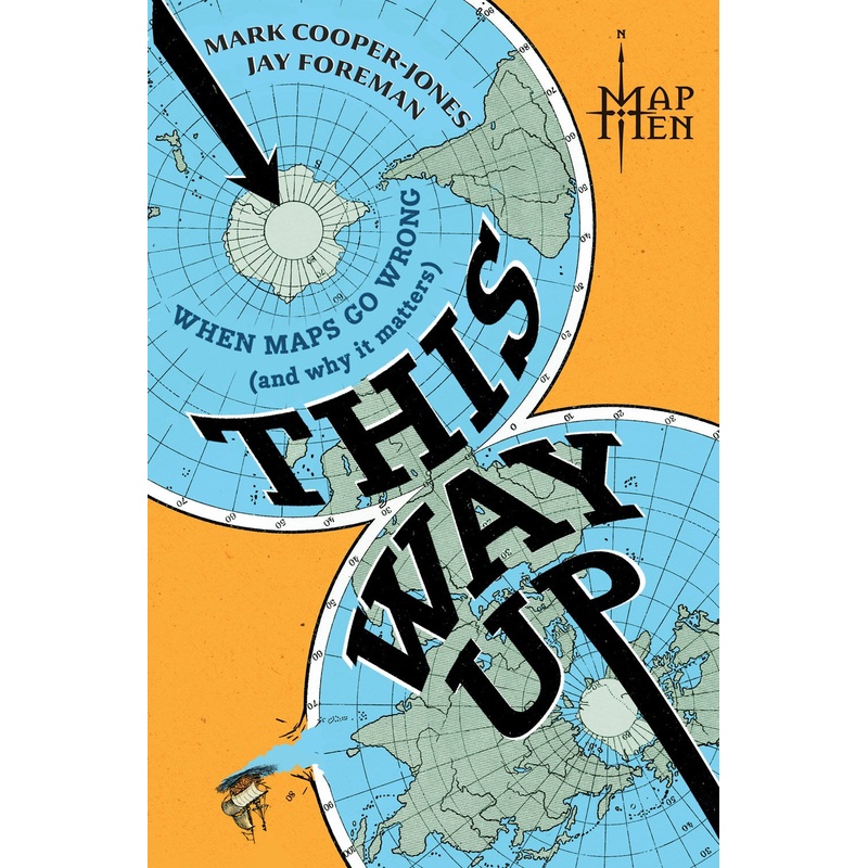(11/18/25 PREORDER) This Way Up: When Maps Go Wrong (And Why It Matters)