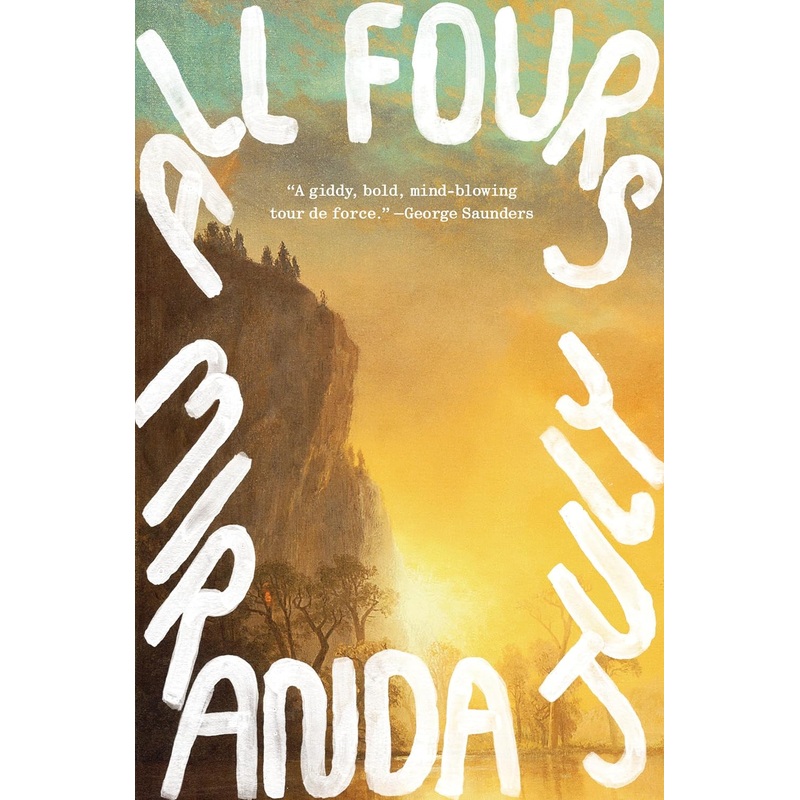 All Fours: A Novel Hardcover