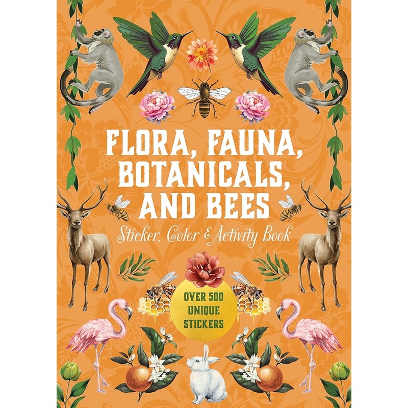 Flora, Fauna, Botanicals, and Bees Sticker, Color & Activity Book