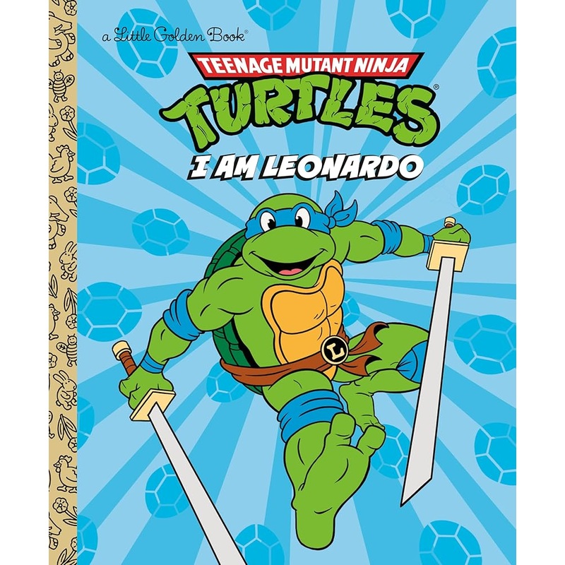 I Am Leonardo (Teenage Mutant Ninja Turtles) (Little Golden Book)