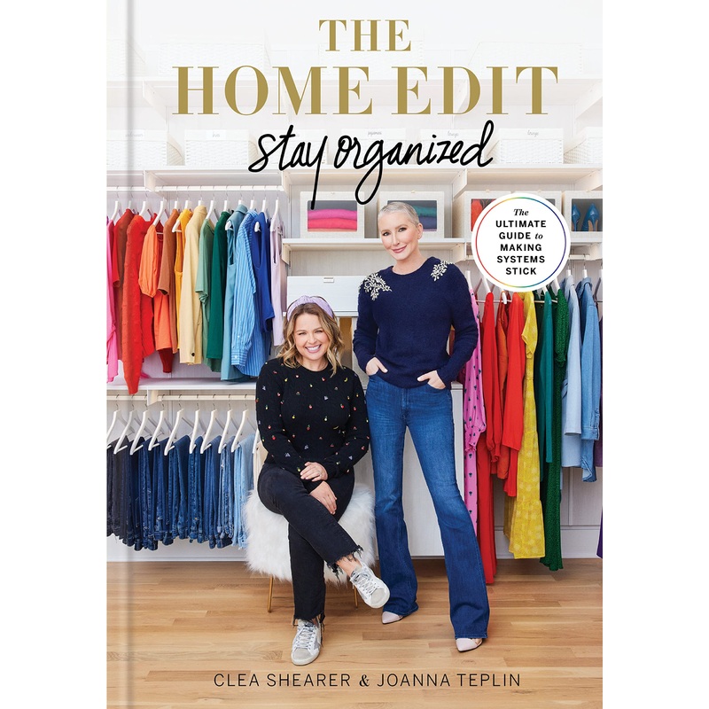 The Home Edit: Stay Organized: The Ultimate Guide to Making Systems Stick Hardcover