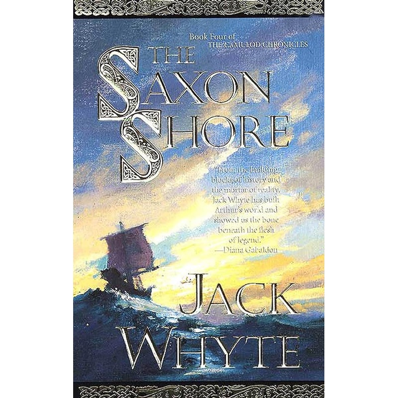 The Saxon Shore (The Camulod Chronicles, Book 4)