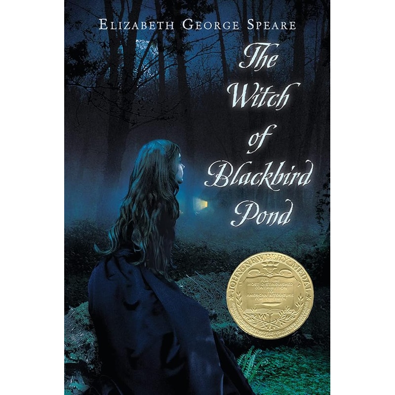 The Witch of Blackbird Pond: A Newbery Award Winner