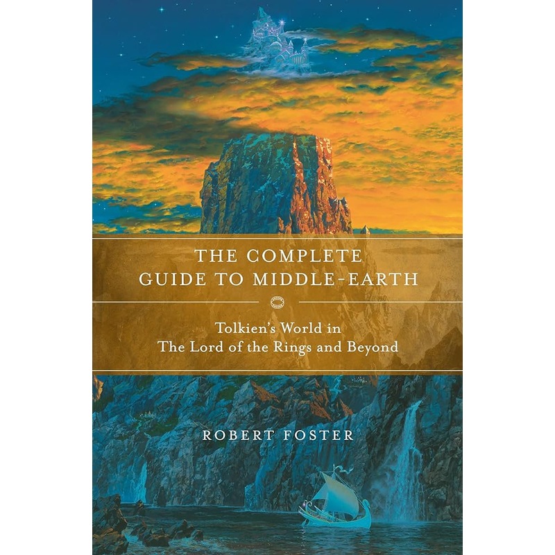 Tolkien’s World from A to Z: The Complete Guide to Middle-Earth