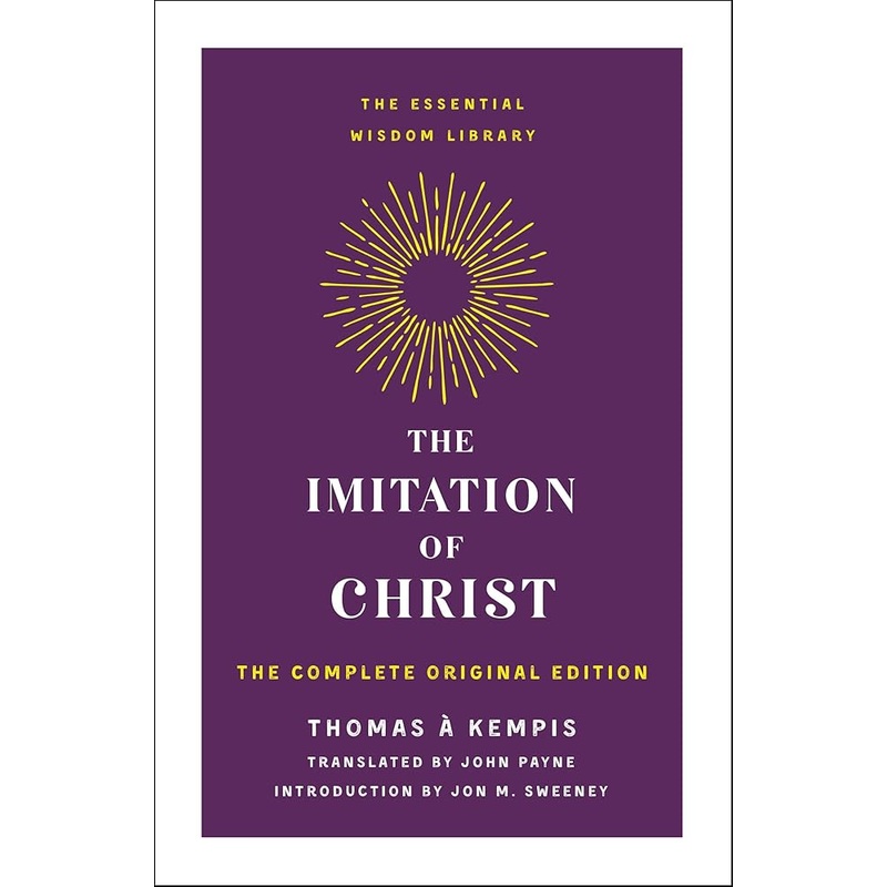 Imitation of Christ (The Essential Wisdom Library)