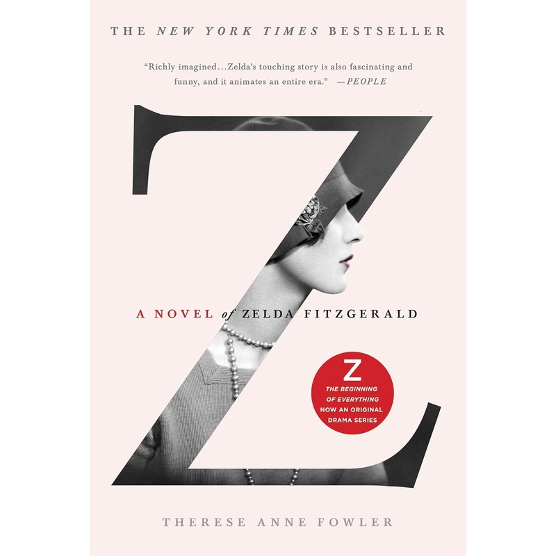 Z: A Novel of Zelda Fitzgerald, SIGNED