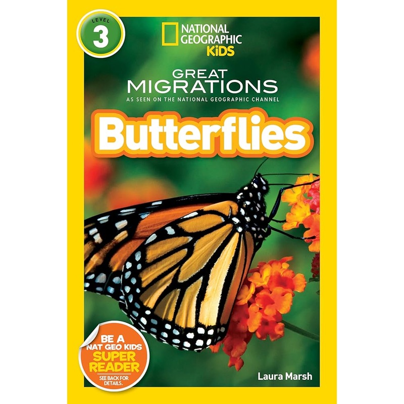 National Geographic Readers: Great Migrations Butterflies by Laura Marsh