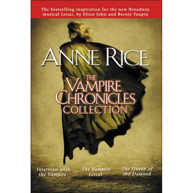 The Vampire Chronicles Collection: Interview with the Vampire, the Vampire Lestat, the Queen of the Damned Paperback