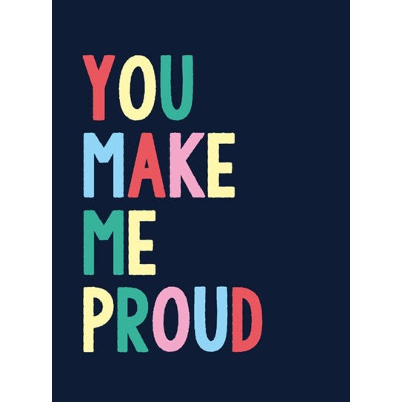 You Make Me Proud
