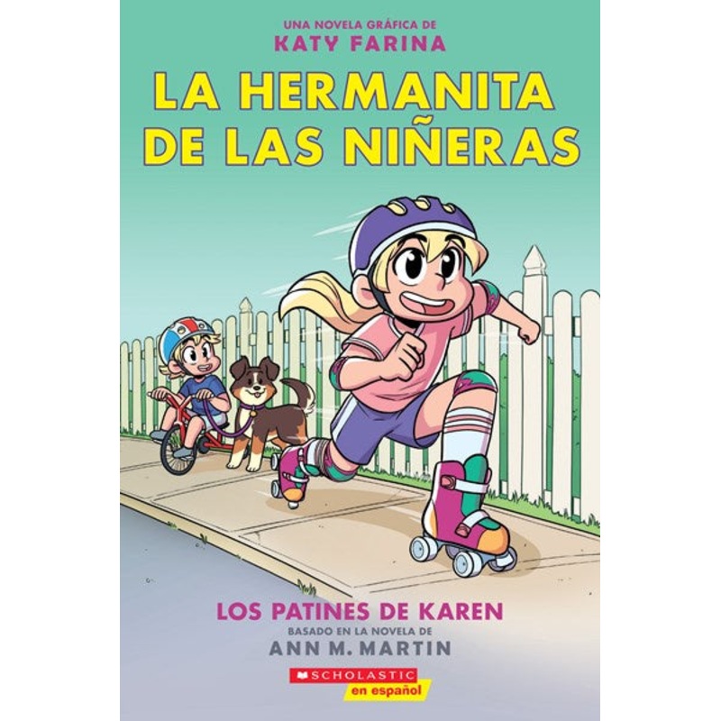 La hermanita de las nieras #2: Los patines de Karen (Karen’s Roller Skates)