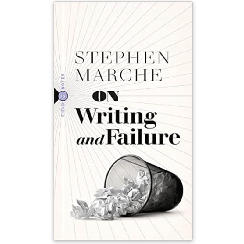 On Writing and Failure