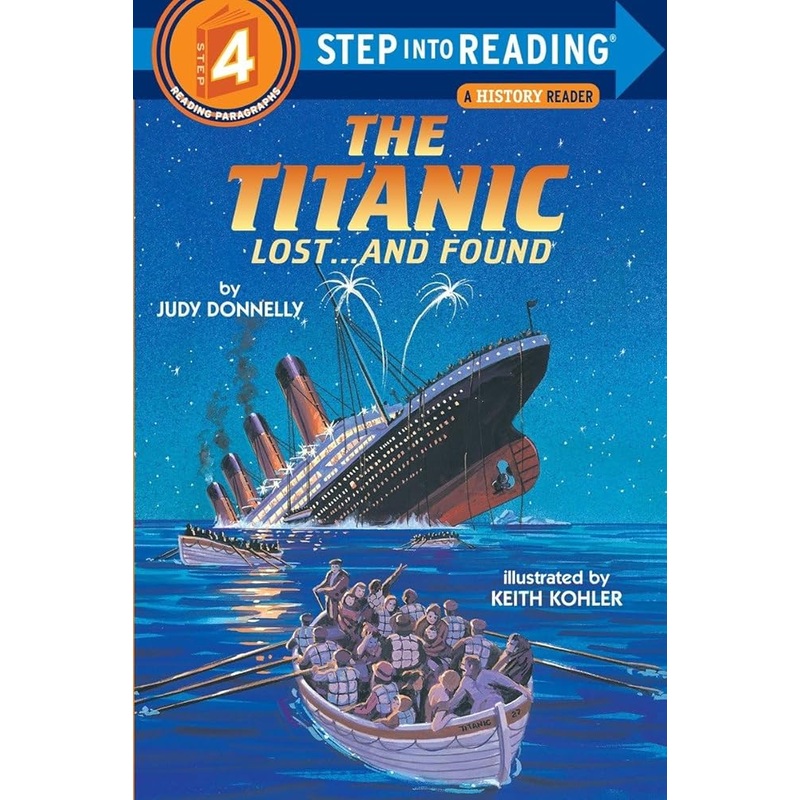 The Titanic: Lost and Found (Step-Into-Reading, Step 4)