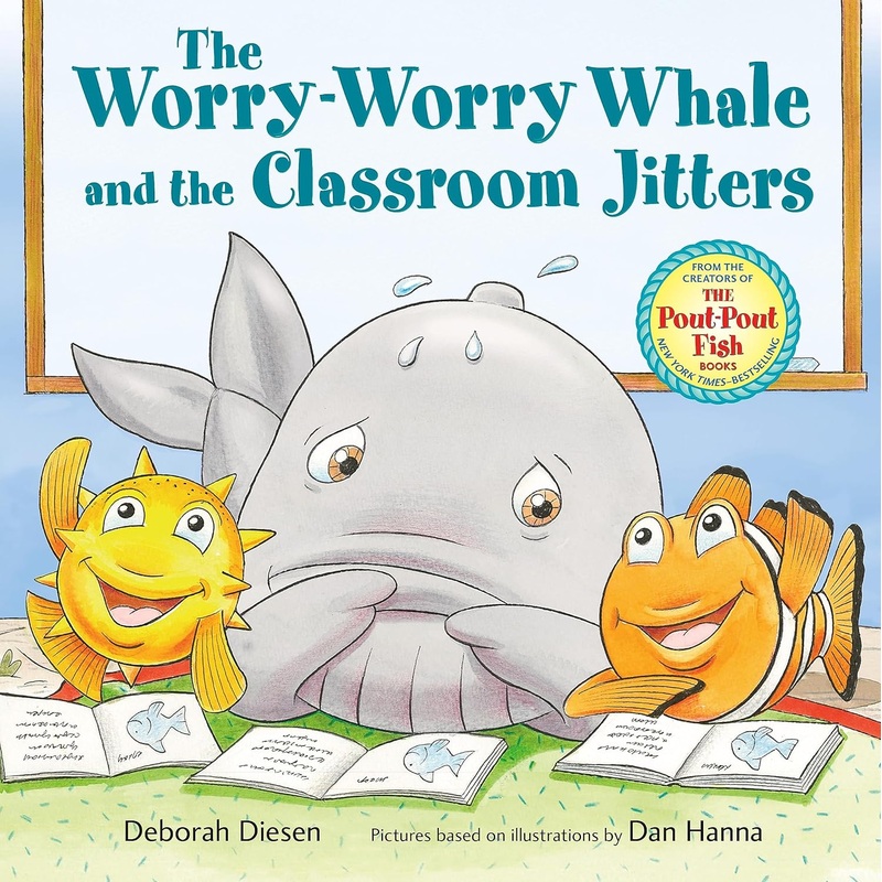 The Worry-Worry Whale and the Classroom Jitters Hardcover