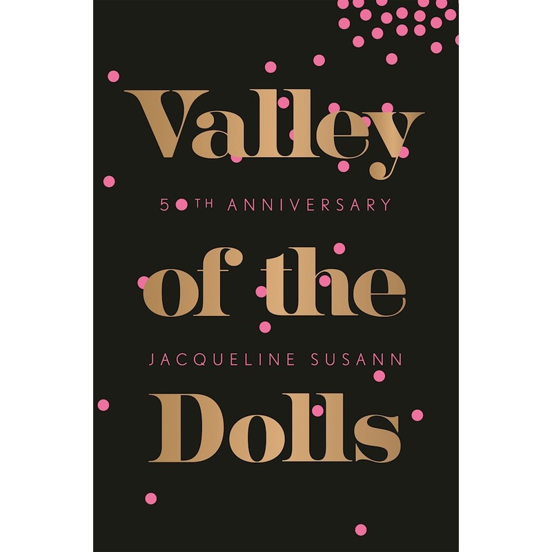 Valley of the Dolls 50th Anniversary Edition
