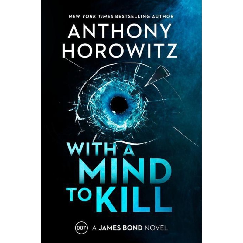 With a Mind to Kill : A James Bond Novel Hardcover