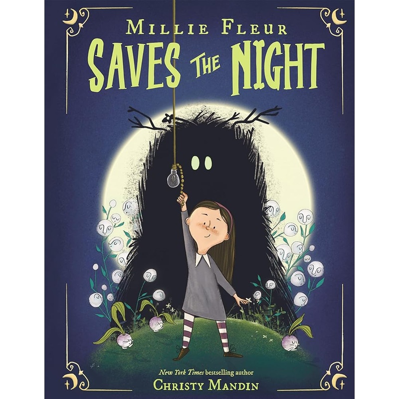 Millie Fleur Saves The Night by Christy Mandin