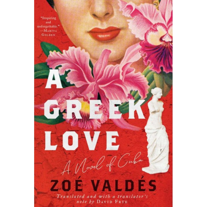 A Greek Love: A Novel of Cuba Hardcover