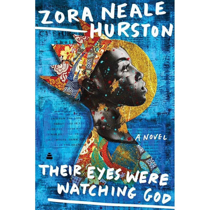 Their Eyes Were Watching God: A Novel