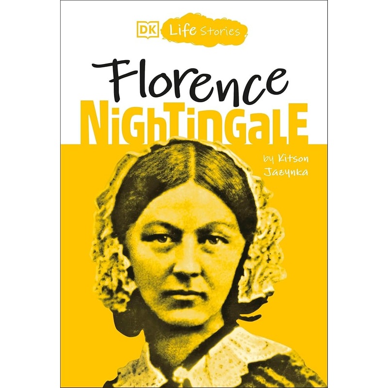 DK Life Stories: Florence Nightingale