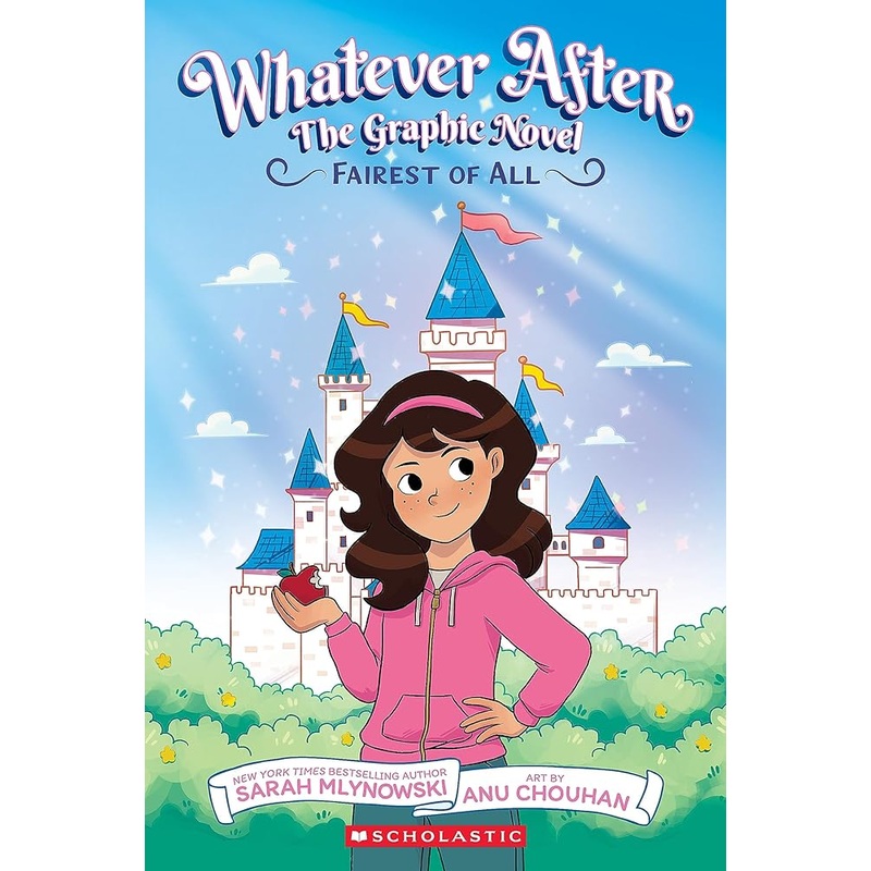 Fairest of All: A Graphic Novel (Whatever After Graphic Novel #1) (Whatever After Graphix)