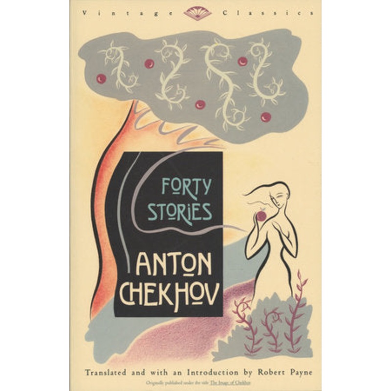 Forty Stories by Anton Chekov