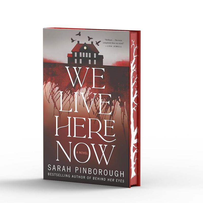 We Live Here Now: A Novel [Limited Stenciled Edge edition]
