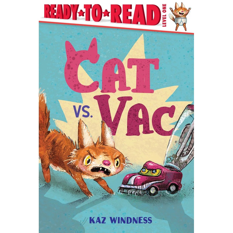 Cat vs. Vac: Ready-To-Read Level 1 Hardcover