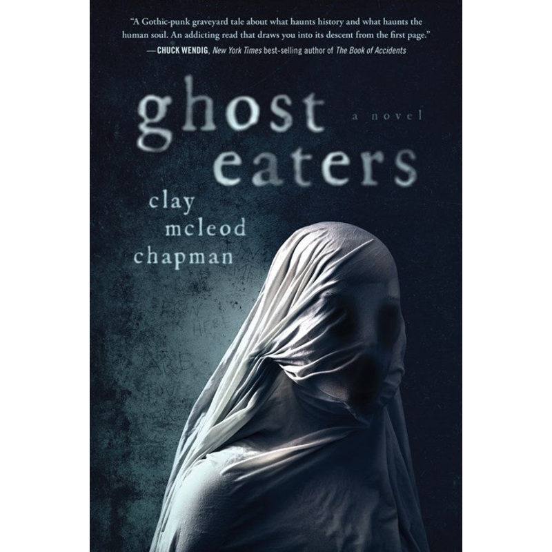 Ghost Eaters : A Novel