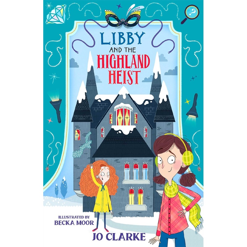 Libby And The Highland Heist