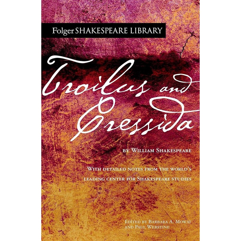 Troilus and Cressida (Folger Shakespeare Library)