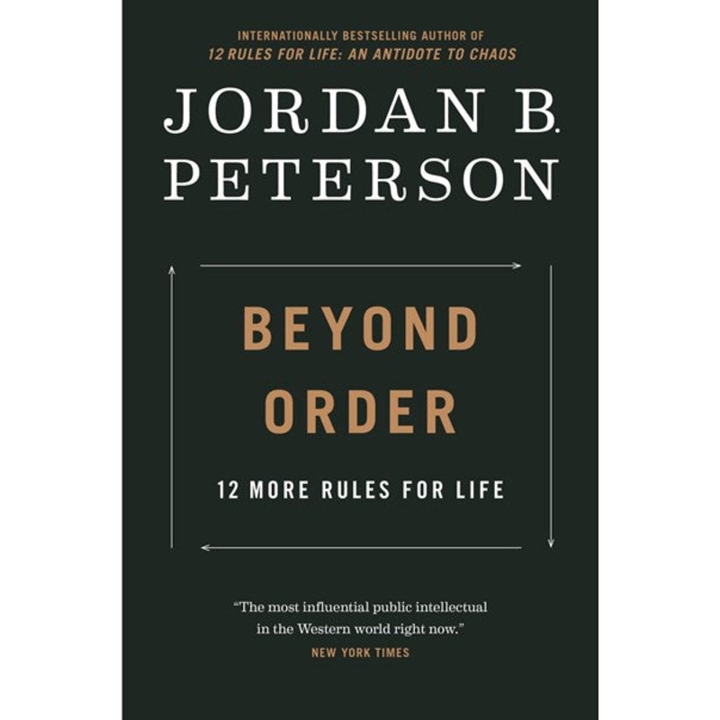 Beyond Order : 12 More Rules for Life