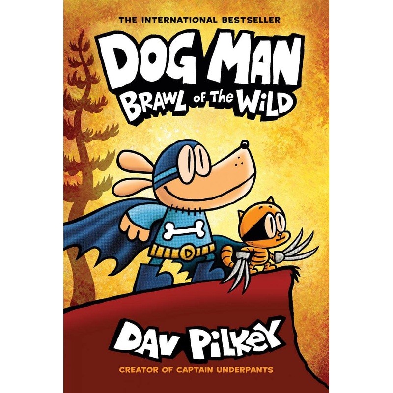 Brawl of the Wild (Dog Man #6 ) Hardcover