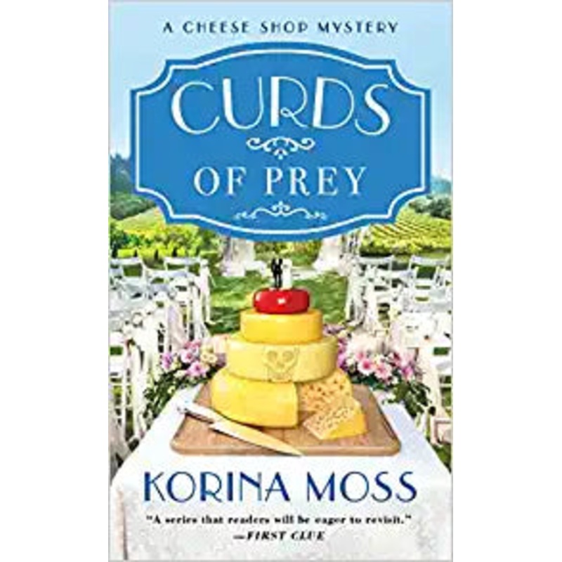 Curds of Prey: A Cheese Shop Mystery (Cheese Shop Mysteries, 3)